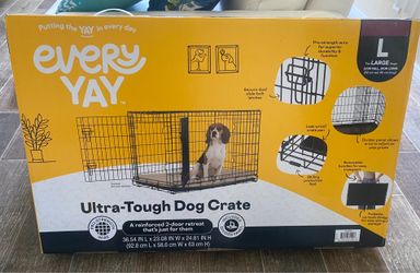 Every Yay dog crate large size 22 in tall, 35 in long