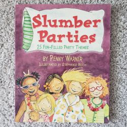 Slumber Parties - 25 Fun-Filled Party Themes Book