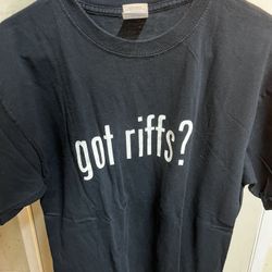 Got Riffs? T Shirt
