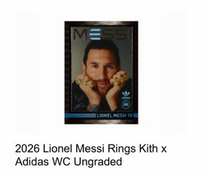 2026 Lionel Messi Rings Kith x Adidas WC Ungraded