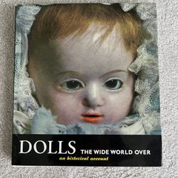 “Dolls: The Wide World Over” Hardcover Book