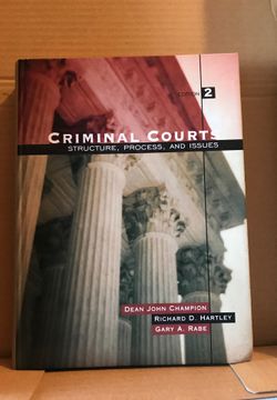 Criminal Courts - Structure, Process, and Issues Edition 2 (Champion/Hartley/Rabe)