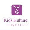 Kids Kulture By K.V.G.