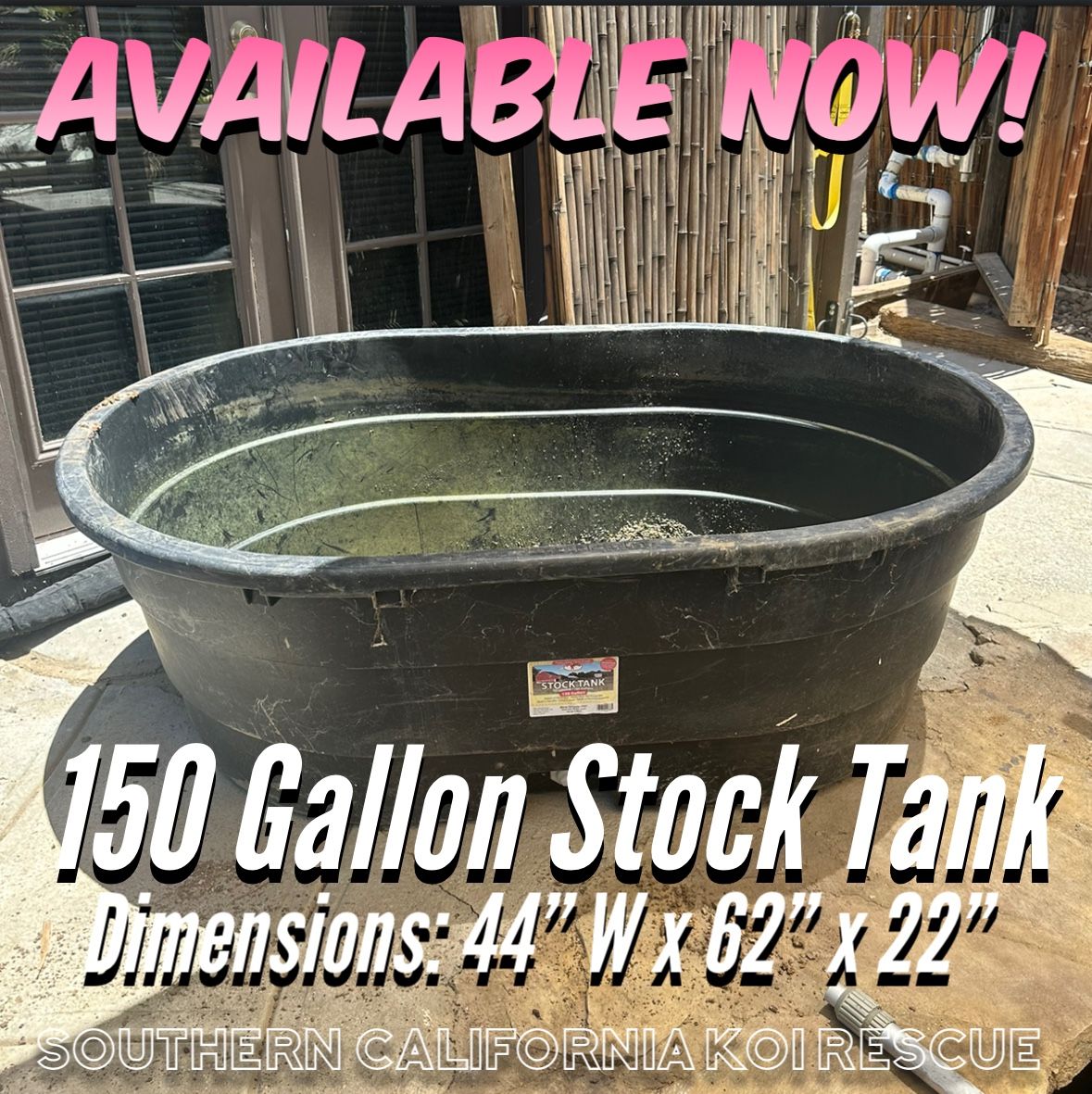 150 Gallon Stock Tank / Koi Fish Pond