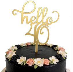 Hello 40 Cake Topper.
