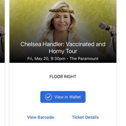 (2) Chelsea Handler Tickets Friday May 20th @ 9:30pm