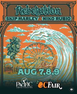 Rebelution Saturday, August 8th Pacific Amphitheater Costa Mesa, CA