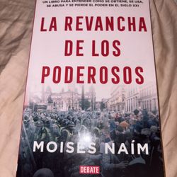 La revancha de los poderosos: Cmo los autcratas estn reinventando la poltica en 