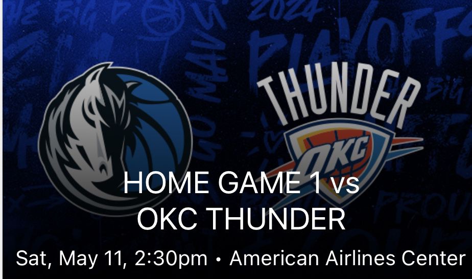 2 Tickets For $200 Dallas Mavericks Vs Oklahoma Thunders May/11/24 At 2:30 Pm American Airlines Center 