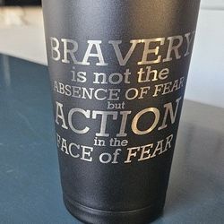 BRAVERY TUMBLER - GREAT FATHER'S DAY GIFT -MILITARY/POLICE