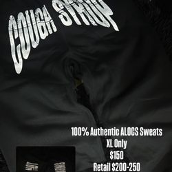 Awful lot Of Cough Syrup Sweats