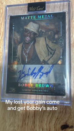 Bobby Brown Wild Card Matte Metal Autograph Card True 1/1