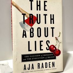 The Truth About Lies: The Illusion of Honesty and the Evolution of Deceit - GOOD