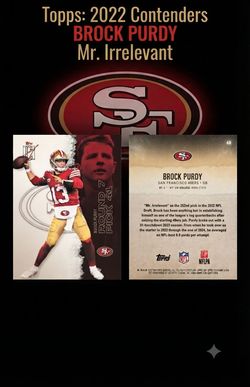 Brock Purdy- ($15)