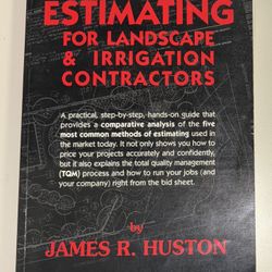 Estimating for Landscape and Irrigation Contractors Paperback by James R. Huston