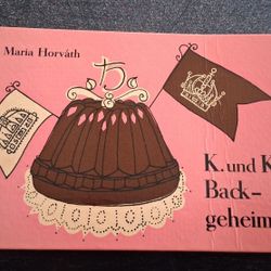 German Text, K. And K. Baking Secrets, Copyright 1963 Munchen