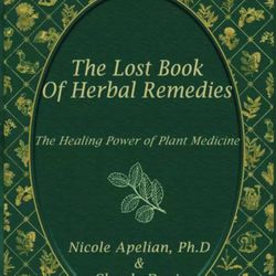 The Lost Book of Herbal Remedies “paperback”