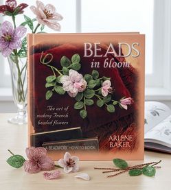 Beads in Bloom by Arlene Baker Hardcover Book