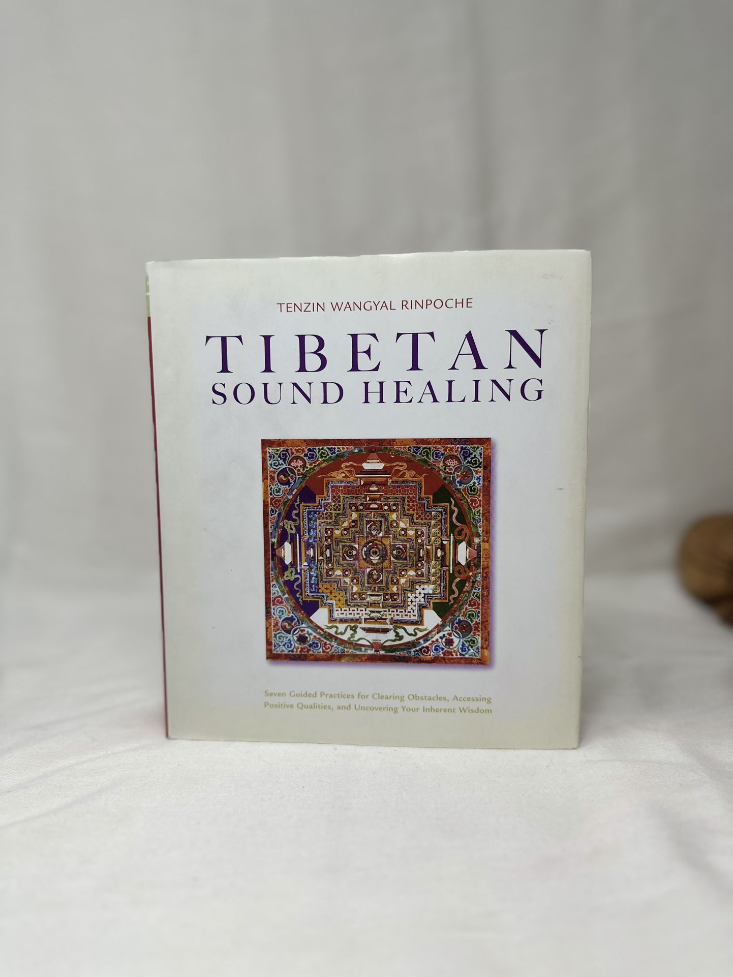Tibetan Sound Healing - Hardcover By Rinpoche, Tenzin Wangyal (CD Not Included)