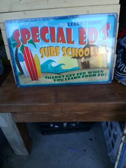 Special Ed's surf School 12 by 18 metal