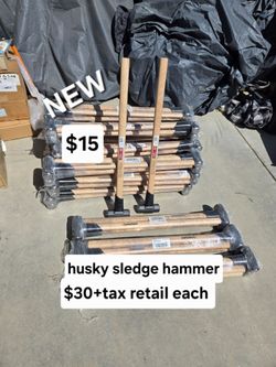 New Husky Sledge Hammers  $30+tax retail