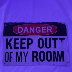 Keep Out Of My Room Mental Danger Sign