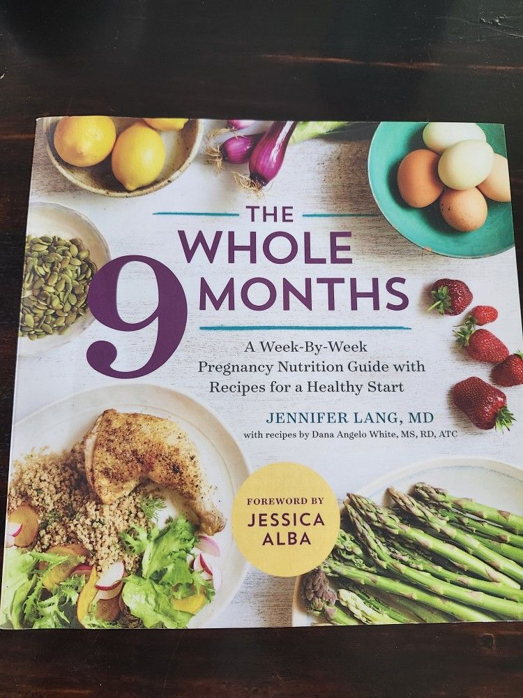 The Whole 9 Months CookBook For Pregnancy
