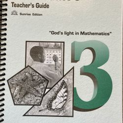 Christian Light Education - Math 3 - Teacher’s Guide - Sunrise Edition