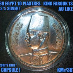 1939 RARE EGYPT 10 PIASTRES KING FAROUK 1ST 83.3% SILVER AU LIKE IN CAPSULE !