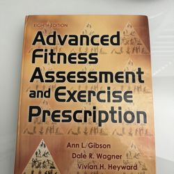 Advanced Fitness Assessment & Exercise Prescription