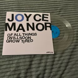 Joyce Manor- Of All The Things I Will Soon Grow Tired Vinyl Record