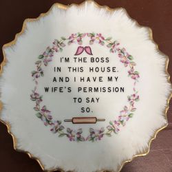 Im The Boss My Wife Said So Plate $10