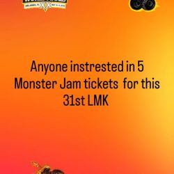 MONSTER JAM TICKETS 3 AVAILABLE 
