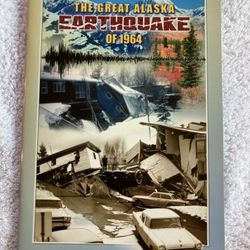 “The Great Alaska Earthquake Of 1964” Book