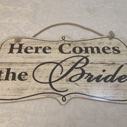 Here Comes The Bride Sign