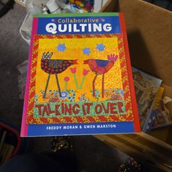 COLLABORATIVE QUILTING TALKING IT OVER.