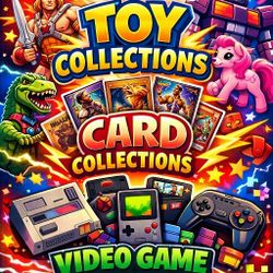 ⭐ I buy toy collections, trading card collections, video game collections