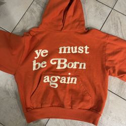Ye Must Be Born Again Hoodie 
