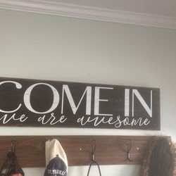 Come In We Are Awesome Wall Decor