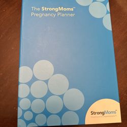The Strong Moms Pregnancy Planner 