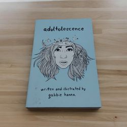 Adultolescence By Gabbie Hanna