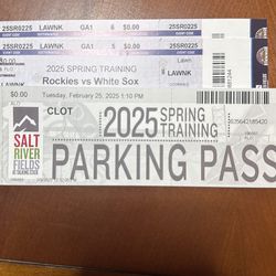 LAST CHANCE! PRICE REDUCED! Spring Training Tickets! Rockies V. White Sox, Tuesday, February 25, Salt River Fields
