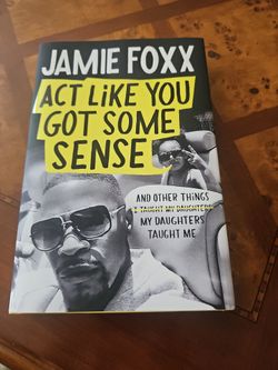 Jamie Foxx Act like you git some sense