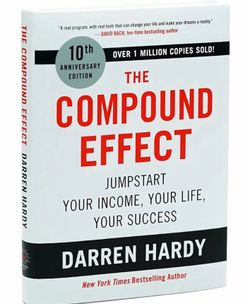 The Compound Effect by Darren Hardy – 10th Anniversary Edition