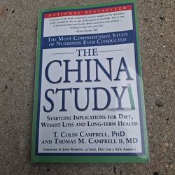 The China Study: The Most Comprehensive Study of Nutrition Expanded