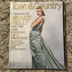 GRACE KELLY TRIBUTE November 2007 TOWN & COUNTRY MAGAZINE Making of a Princess