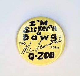 I'm Sicker'n a Dawg 79 Q Mr. Leonard 93 fm Q-Zoo