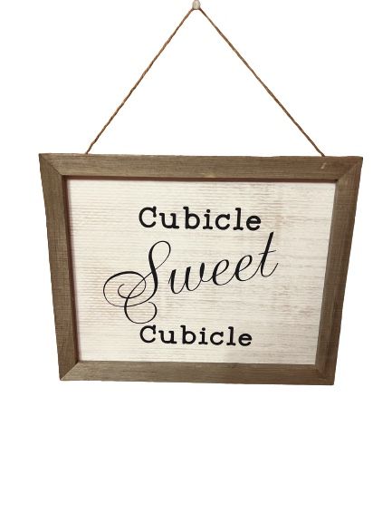 Cubicle Sweet Cubicle Sign 
