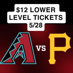 DBACKS PIRATES $12 5/28 WEDNESDAY LOWER LEVEL TICKETS GALLEN VS SKENES🍿