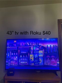 43” tv with Roku